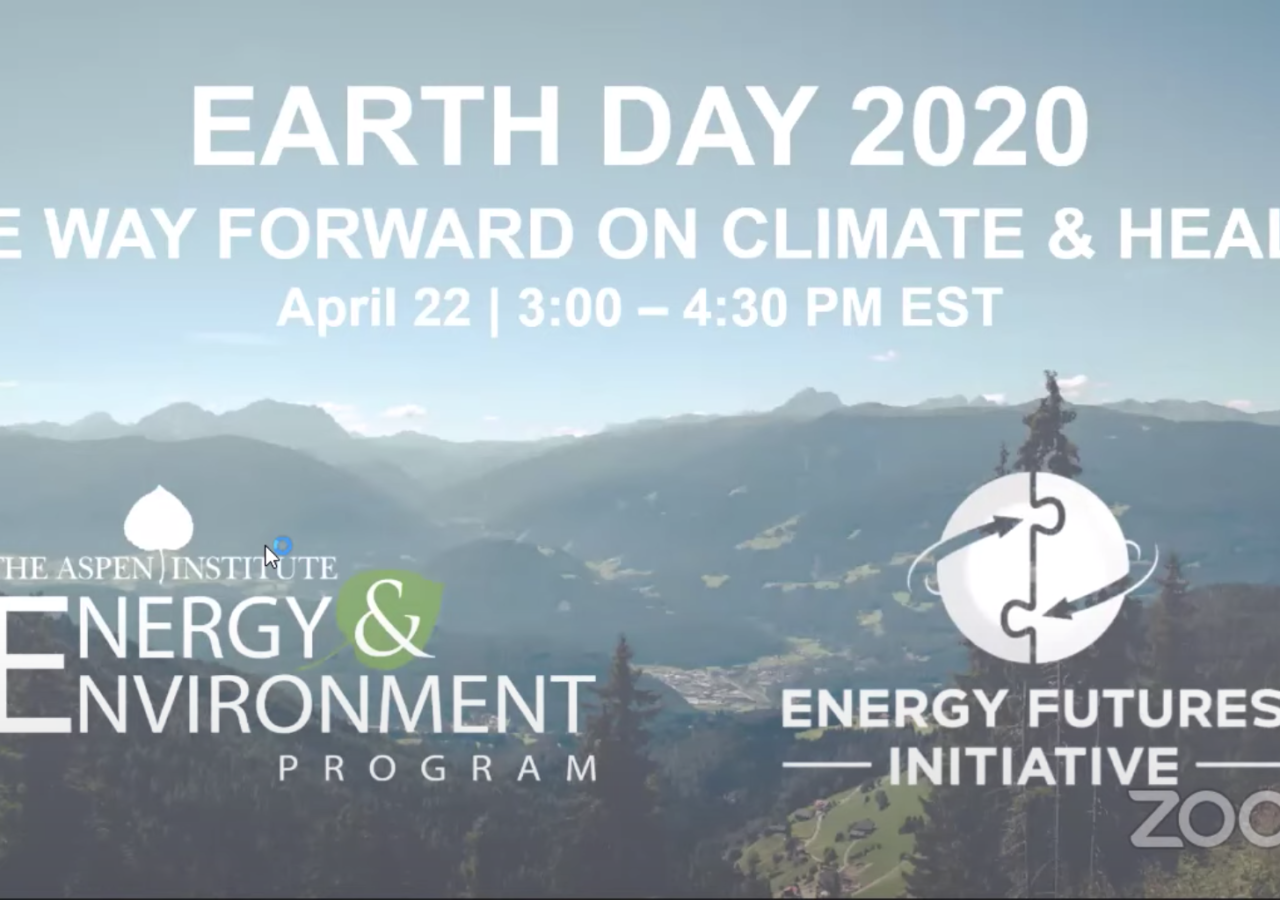 Earth Day 2020: The Way Forward on Climate & Health
