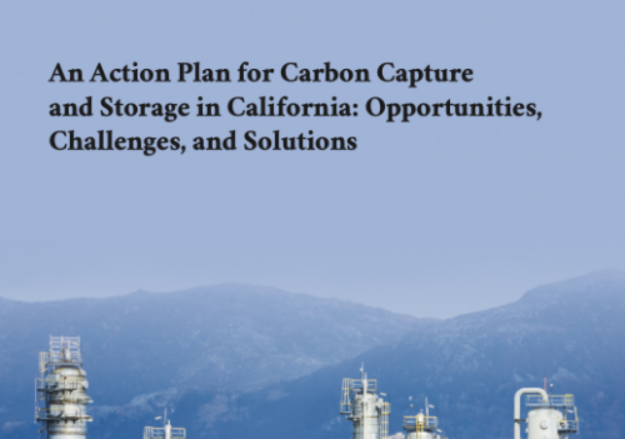 Screenshot of An Action Plan for Carbon Capture and Storage in California: Opportunities, Challenges, and Solutions