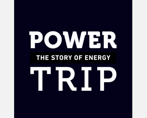 Power Trip: The Story of Energy