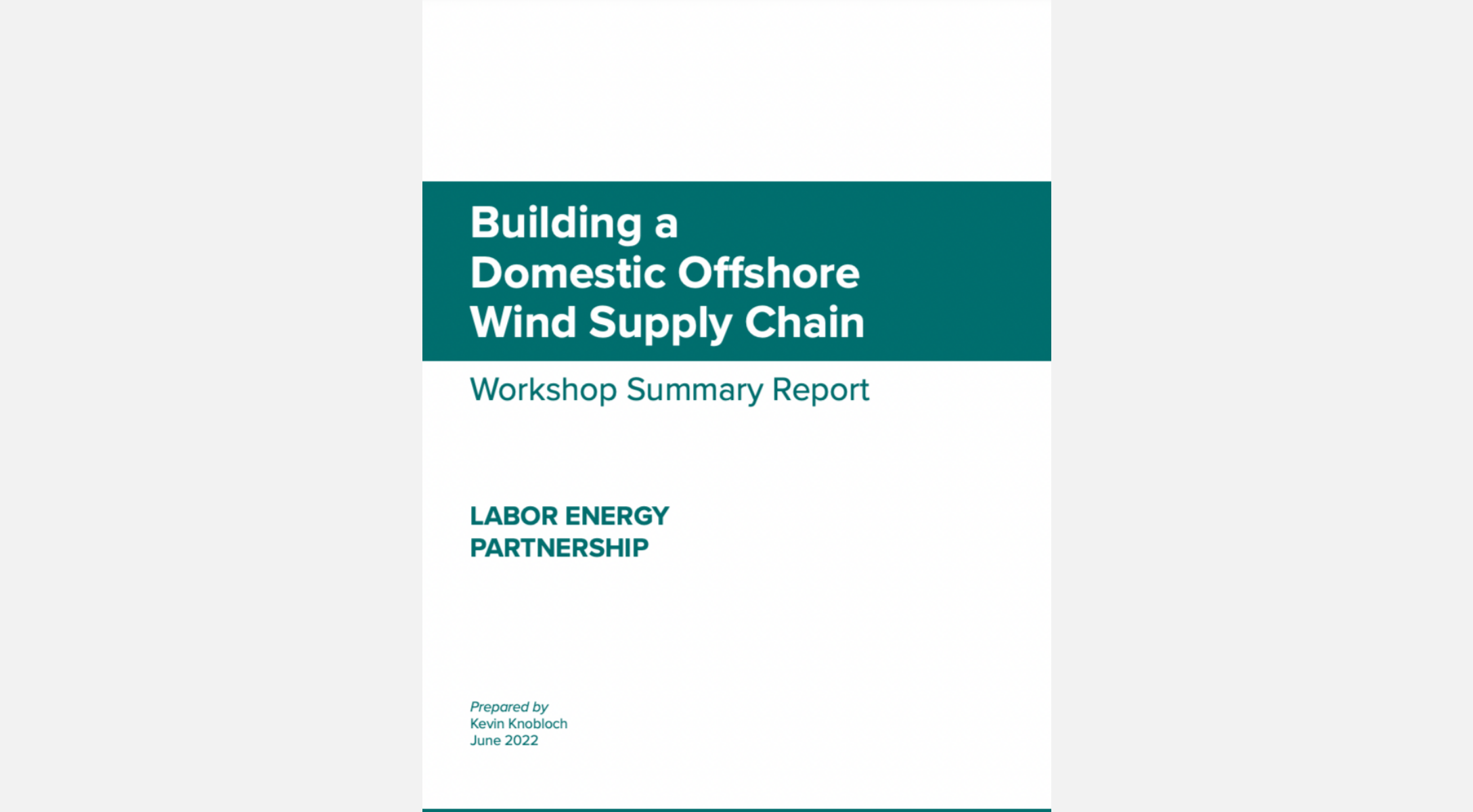 Building a Domestic Offshore Wind Supply Chain Workshop Summary Report