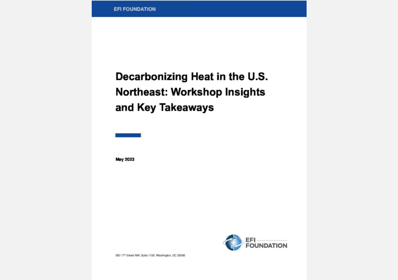 Decarbonizing Heat in the U.S. Northeast: Workshop Insights and Key Takeaways, May 2023