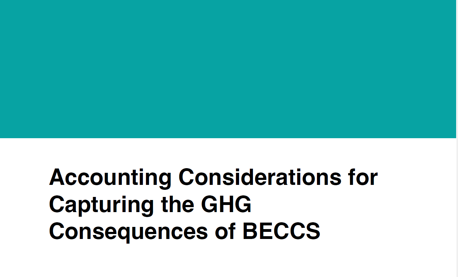 Accounting Considerations for Capturing the GHG Consequences of BECCS