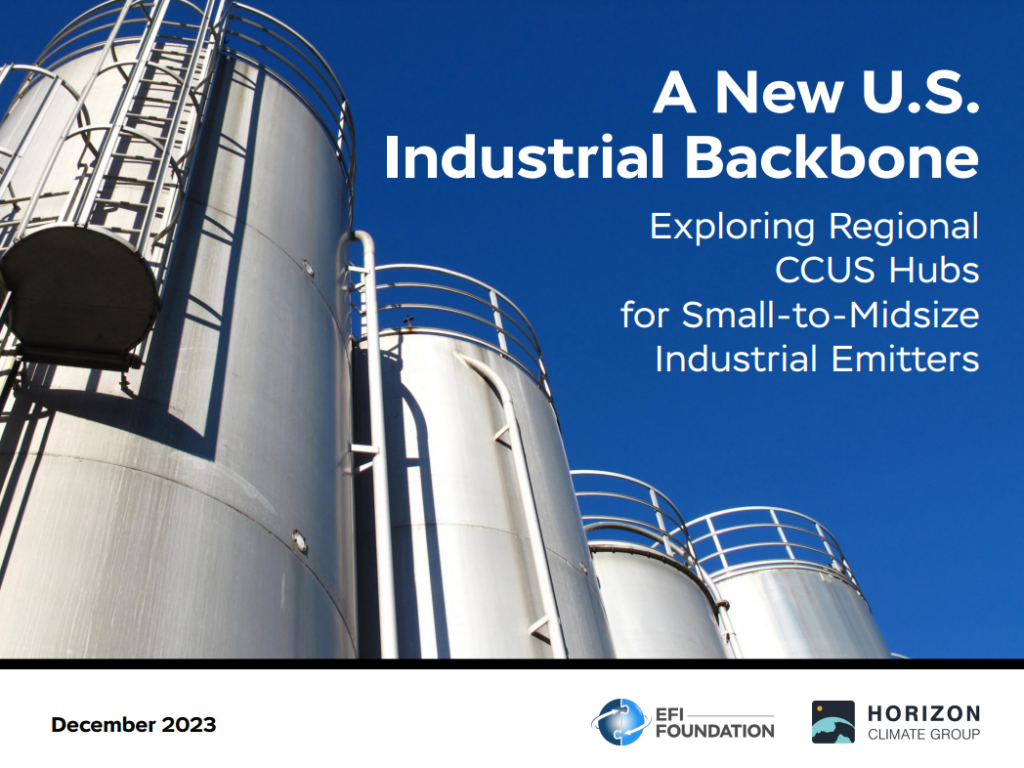 A New U.S. Industrial Backbone: Exploring Regional CCUS Hubs for Small-to-Midsize Industrial Emitters